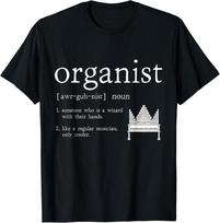 Vargonininkas Apibrėžimas Instrumento grotojas Vamzdiniai vargonai Unisex Marškinėliai S