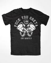 Fuck You Greta Black Tuning Diesel Ban V6 V8 Fridays for kaukiantis tylus unisex marškinėliai S