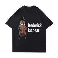 Frederick Fazbear „The Fancy Bear Fnaf“ marškinėliai vyrams ir moterims, juokingi meme drabužiai, grynos medvilnės dideli marškinėliai trumpomis rankovėmis M