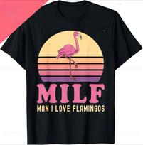 Žmogau, Aš Myliu Flamingo Juokingas Flamingo MILF Rožinis Juokelis Šventės Marškinėliai Unisex Vasariniai Gatvės Drabužiai Vyriški Drabužiai Marškinėliai S