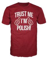 Pasitikėk manimi IM lenkiškas Juokingas Lenkija Lenkija Pasaulio čempionatas Olimpiada Dovana Unisex marškinėliai S
