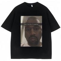 Kanye West Funny Meme T Shirt Does It Look Like I'm Laughing Humor Short Sleeve Vintage Oversized Cotton Tees Streetwear S