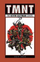 Teenage Mutant Ninja Turtles: The Kevin Eastman Covers (2019-2025)