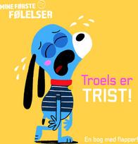 Forlaget Tukan Mine første følelser: Troels er trist