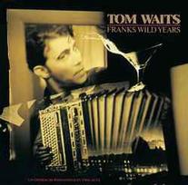 CD Tom Waits - Franks Wild Years