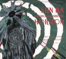 CD Sun Ra And His Solar Arkestra* - Horizon