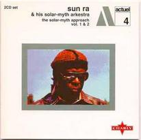 CD Sun Ra & His Solar-Myth Arkestra* – The Solar-Myth Approach Vol. 1 & 2