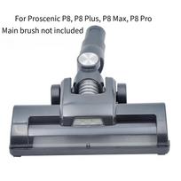 For Proscenic P8, P8 Plus/Max, P8 Pro vacuum cleaner accessories: Floor brush, no main brush, LED light