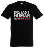 Instant Human T-Shirt Caffeine Fun Geek Nerd Science Scientist Engineer Coffee XL