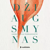 Audio Džiaugsmynas - Laura Sintija Černiauskaitė