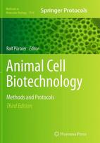 Animal Cell Biotechnology: Methods and Protocols