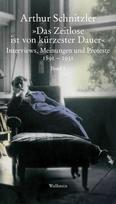 'Das Zeitlose ist von kürzester Dauer': Interviews, Meinungen und Proteste 1891-1931