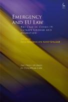 Emergency and EU Law: The Case of Covid-19, Climate Change and Migration