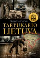 Tarpukario Lietuva. Kai Kaunas skendo 100 kartų