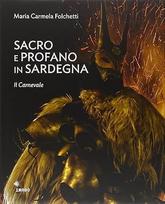 Sacro e profano in Sardegna. Il carnevale. La Settimana Santa (Iliustracijos)