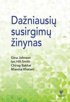 Dažniausių susirgimų žinynas - Gina Johnson, Ian Hill-Smith, Chirag Bakhai, Bhavina Khatani