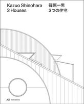 Kazuo Shinohara – 3 Houses. 2nd edition