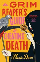 Grim Reaper's Guide to Cheating Death