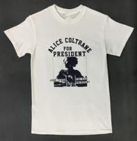 Alice Coltrane for president T-shirt white short sleeve All Sizes S-4XL 3XL