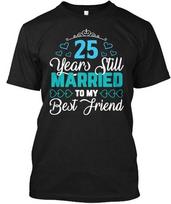 25th Wedding Anniversary T 25 Year 100% Cotton T-shirt Mens Tees Top Made In the USA T-Shirt Tee Top Unisex S įvairiaspalvis