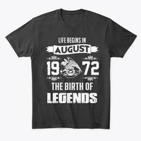 Legend Born In August 25th 1972 Premium T-Shirt Made in the USA Size S to 5XL S