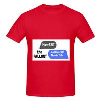 Funny The Fallout Quote Unisexs Tshirt Printed Tops are loose and slim fit Womens Tshirts S