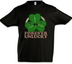 Forever Unlucky Trefoil Kids Boys kids boys T-Shirt Shamrock Misfortune Bad Luck Luck Fun 150