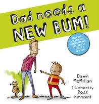Dad Needs a New Bum!