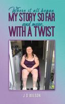 Where It All Began: My Story So Far and More, With a Twist