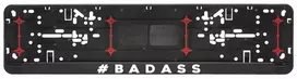 Automobilio numerių rėmelis "Bad Ass"