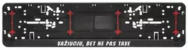 Automobilio numerių rėmelis "Važiuoju"