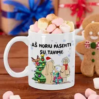Kalėdinis puodelis "Aš noriu pasenti su tavimi"
