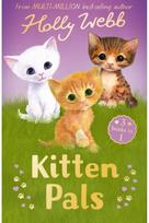 Kitten Pals The Perfect Kitten, The Rescued Kitten, The Loneliest Kitten