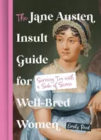 KNYGA Emily Reed Jane Austen Insult Guide for Well-Bred Women