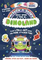 My Stick-A-Story: Once Upon A Time In Dinoland