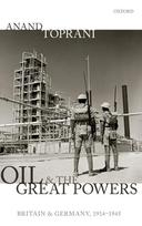Oil and the Great Powers: Britain and Germany, 1914 to 1945