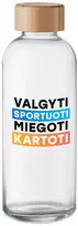 Stiklinis vandens butelis "Valgyti, sportuoti, miegoti, kartoti" (650ml)