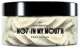 HIGH PRIESTESS Not in My Mouth Body Butter kūno sviestas, 100 g