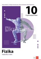 Fizika. Vadovėlis 10 (II gimnazijos) klasei, 2 dalis - Aida Griškienė, Ovidijus Kavaliauskas, Elena Osteikaitė, Edita Palaimienė