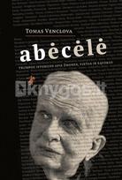 ABĖCĖLĖ. Trumpos istorijos apie žmones, vietas ir sąvokas - Tomas Venclova