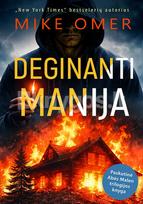 Deginanti manija - Mike Omer