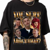 Tim Robinson You Sure About That Unisex T-Shirt, Funny Meme Tim Robinson T-Shirt, Tim Robinson Bootleg Rap Tee, Tim Robinson ITYSL Unisex T-Shirt L