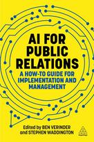 AI for Public Relations: A How -To Guide for Implementation