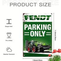Fendt Vintage Tractor Metal Sign Aluminum Parking Only Poster WeatherResistant Multipurpose Wall Art for Home Living 20x30cm（7.8x11.8inch）