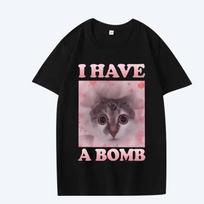 Have A Bomb Funny Cat Dank Meme T Shirt Men Women Oversized 100% Cotton Hot Sale Short Sleeve Summer Print Unisex Plus Size Tops S įvairiaspalvis