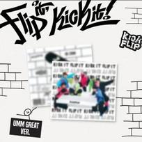 KICK FLIP – [FIP IT, KICK IT!] 1-asis mini albumas UMM GREAT versija UMM GREAT