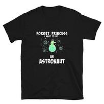 Forget Princess Ben An Astronaut Classic Graphic T-Shirt S