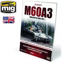 AMMO by MIG Jimenez AMMO by MIG M60A3 pagrindinis mūšio tankas, 1 tomas (anglų k.), 5953