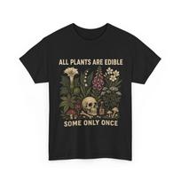All Plants Are Edible T-T-Shirt Funny Dark Humour Graphic Tee Mens Black Cotton UK S