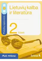 Šviesa Lietuvių kalba ir literatūra. Pratybų sąsiuvinis 2 klasei, 2 dalis. Serija Maži milžinai